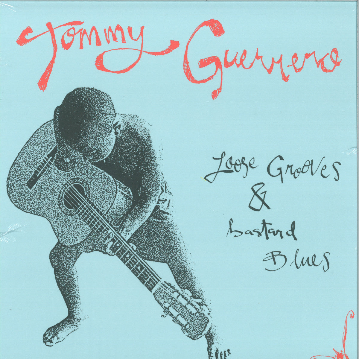 Tommy Guerrero - Loose Grooves & Bastard Blues