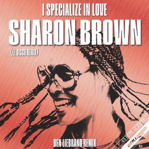 Sharon Brown - I Specialize in Love (Ben Liebrand Le Disco Mix)