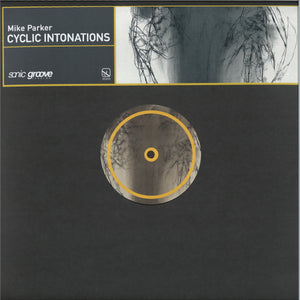 Mike Parker - Cyclic Intonations (12")