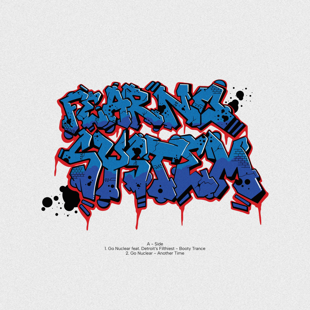 Go Nuclear Featuring Detroit’s Filthiest - Booty Trance EP (12")