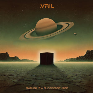 Vril - Saturn Is A Supercomputer (LP)