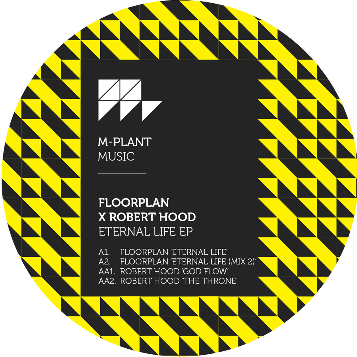 Floorplan X Robert Hood - Eternal Life EP (12")