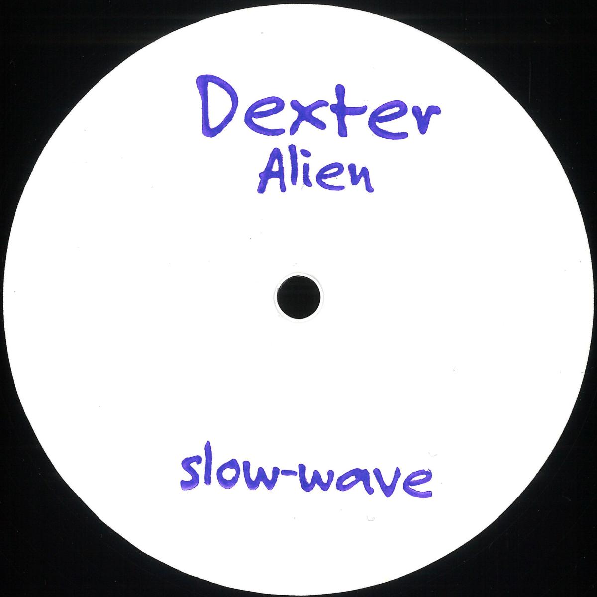 Dexter - Alien (12")