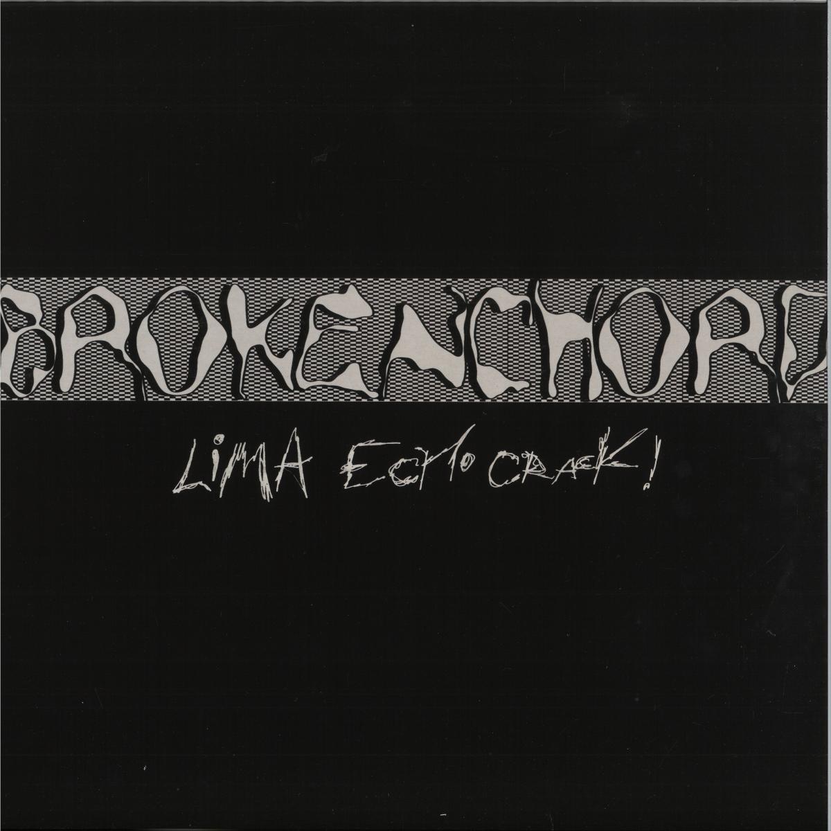 Brokenchord - Lima Echo Crack! (12")