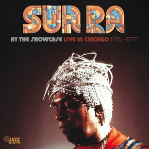 Sun Ra - At The Showcase Live In Chicago 1976-1977