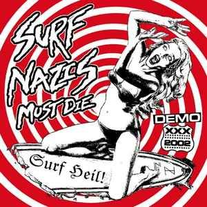 USED - Surf-Nazis Must Die - Surf Heil! Demo 2002