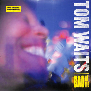 Tom Waits - Bad As Me (Remastered)