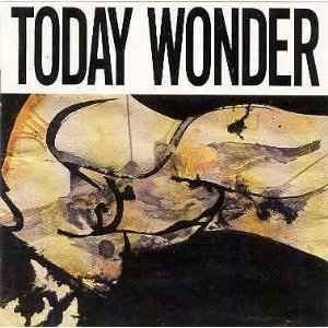 USED - Ed Kuepper, Mark Dawson (2) - Today Wonder
