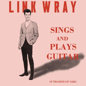 Link Wray - Sings and Plays Guitar (Pink LP)