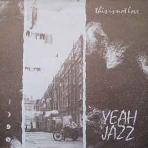 USED - Yeah Jazz - This Is Not Love