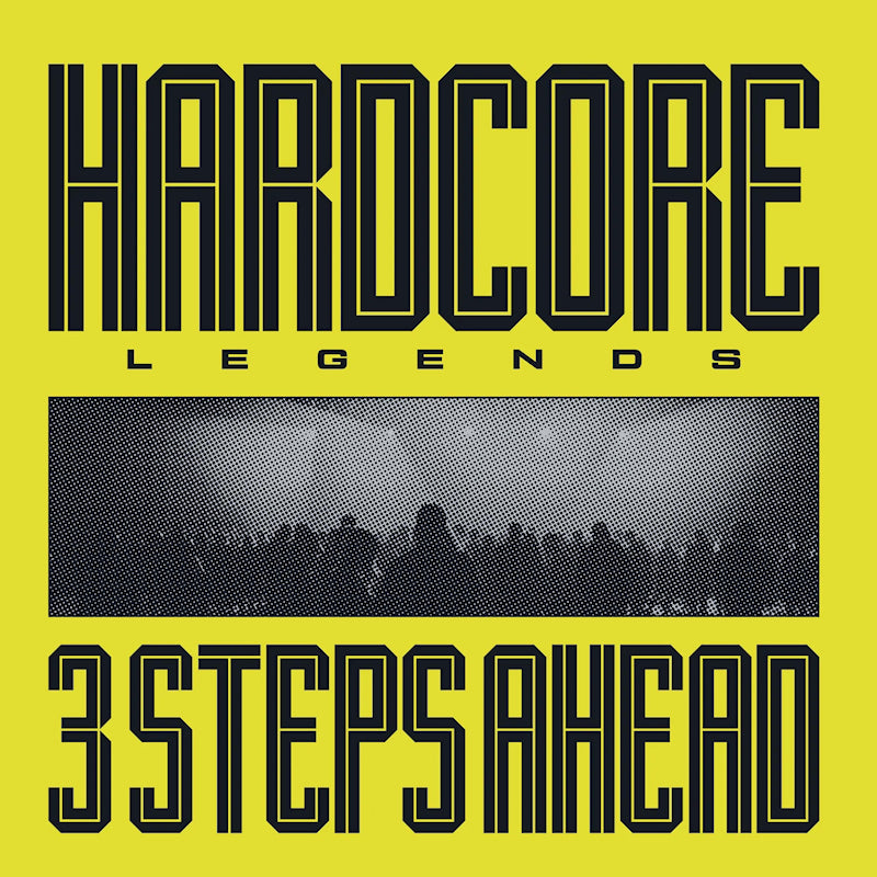 3 Steps Ahead - Hardcore Legends (LP)