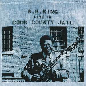 B.B. King - Live In Cook County Jail (LP)