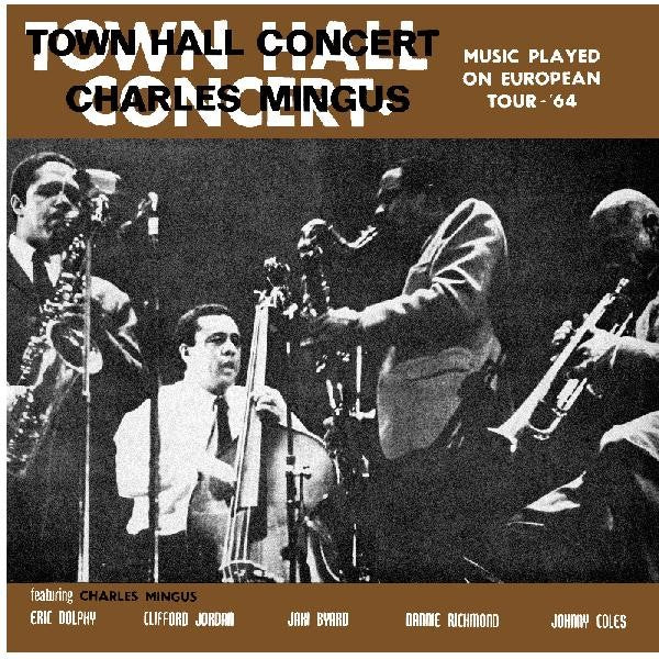 Charles Mingus - Town Hall Concert 1964 Vol. 1 (180g Coloured Vinyl LP)