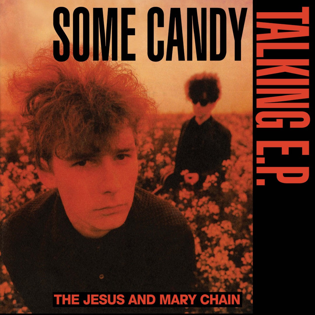 Jesus And Mary Chain, The - Some Candy Talking (40th Anniversary Edition) (140g Red Vinyl 12")