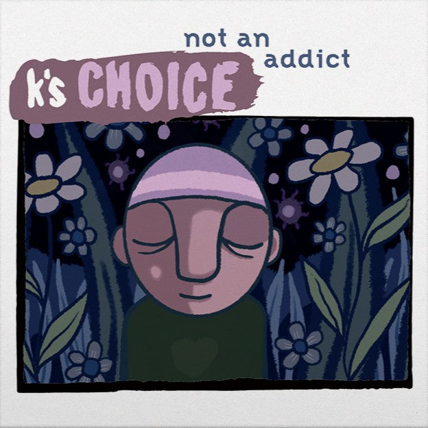 K's Choice - Not An Addict (Blue Splattered Vinyl 12")