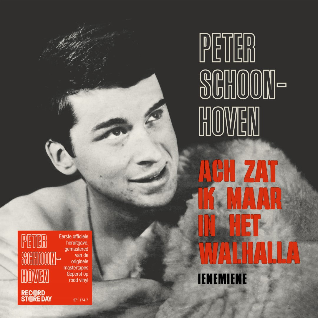 Peter Schoonhoven - Acht Zat Ik Maar In Het Walhalla (Solid Red Vinyl 7")