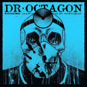 Dr. Octagon - Moosebumps: An Expoloration Into Modern Day Horripil