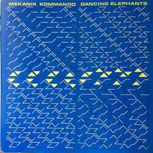 USED - Mekanik Kommando - Dancing Elephants