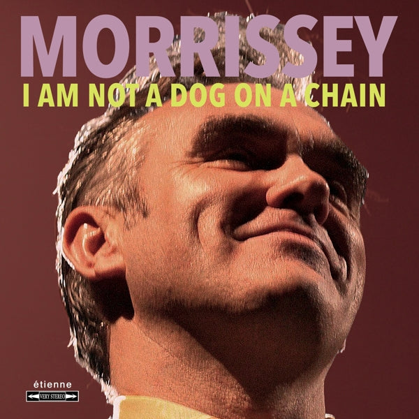 Morrissey - I Am Not a Dog On a Chain