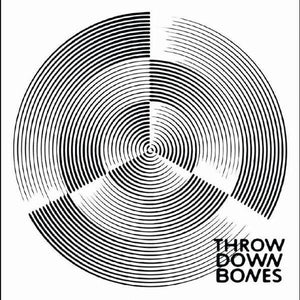 Throw Down Bones - Throw Down Bones (Milky Clear Vinyl)