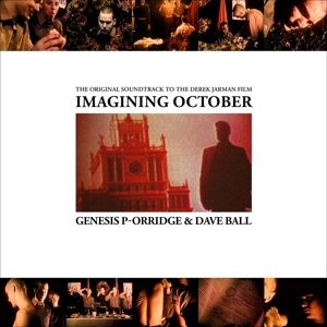 Genesis & Dave Ball P-Orridge - Imagining October (LP)