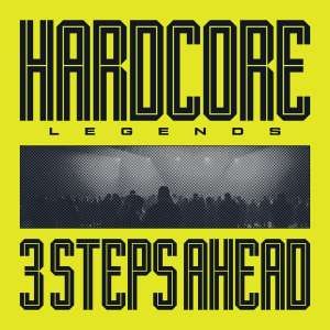 Three Steps Ahead - Hardcore Legends