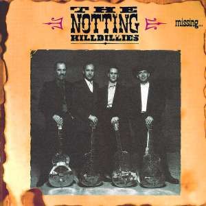 Notting Hillbillies - Missing...presumed Having
