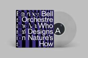 Bell Orchestre - Who Designs Nature's How? (Transparent LP)