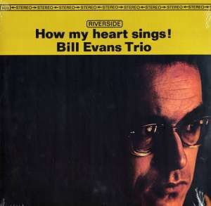 Bill Evans Trio - How My Heart Sings!