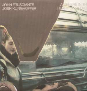 John Frusciante - A Sphere In The Heart Of Silence