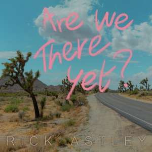 Rick Astley - Are We There Yet? (CD)