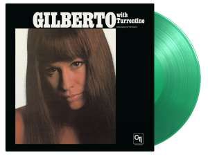 Astrud Gilberto - Gilberto With Turrentine (Translucent Green Vinyl)