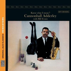 Bill Evans Cannonball Adderley - Know What I Mean?