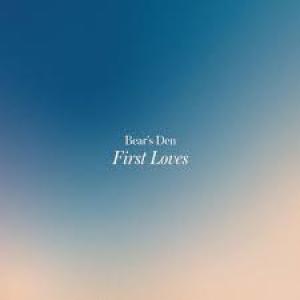 Bears Den - First Loves & White Magnolias