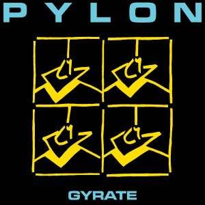 Pylon - Gyrate (Metallic Gold Vinyl)