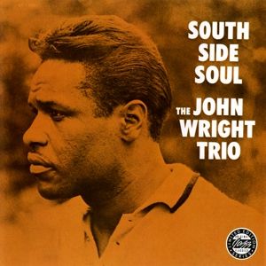 John Wright Trio - South Side Soul