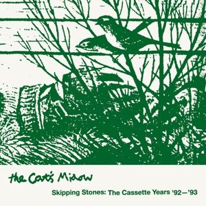Cat'S Miaow - Skipping Stones: The Cassette Years '92-93