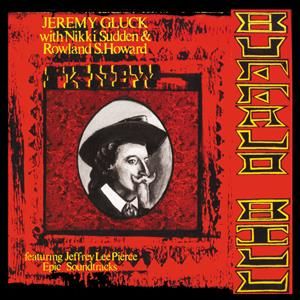 Jeremy & Nikki Sudden & Rowland S. Howard Gluck - I Knew Buffalo Bill (Red Vinyl)