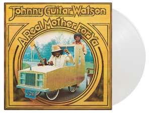 Johnny Guitar Watson - A Real Mother For Ya (White Vinyl)