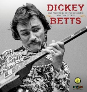 Dickey Betts - Live From The Lone Star Roadhouse New York City 1988 (Coloured Vinyl LP)