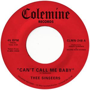 Thee Sinseers - Can't Call Me Baby (Opaque Red Coloured 7")