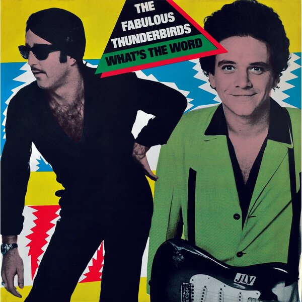 Fabulous Thunderbirds - What's The Word (Blue Vinyl LP)