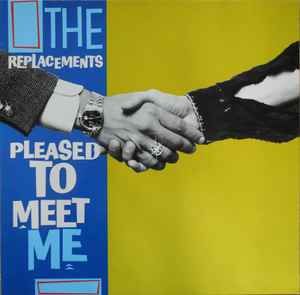 USED - The Replacements - Pleased To Meet Me