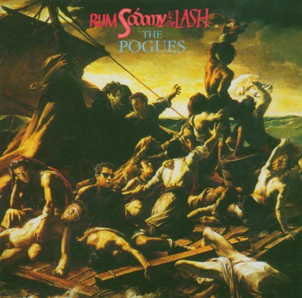 Pogues - Rum Sodomy & The Lash