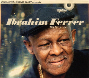 Ibrahim Ferrer - Mi Sueno