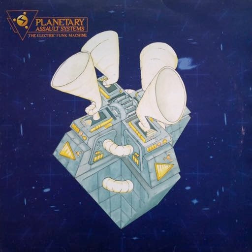 Planetary Assault Systems - Electric Funk Machine