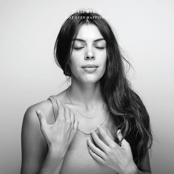 Julie Byrne - Not Even Happiness (Blue  Vinyl)