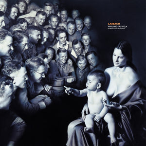 Laibach - Wir Sind Das Volk ' Ein Musical Aus