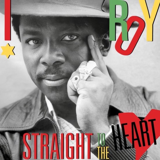 I Roy - Straight To The Heart (LP)