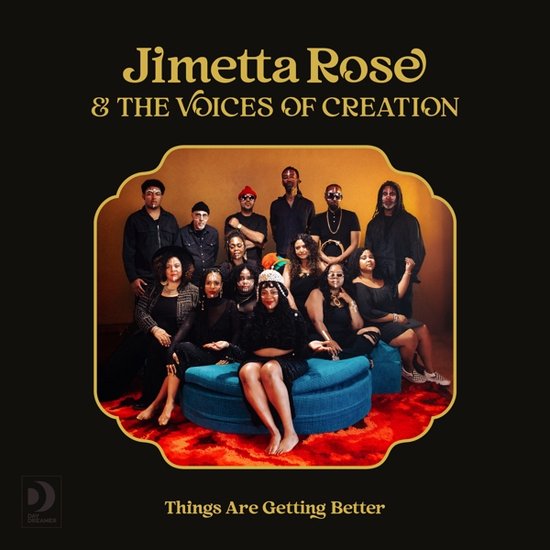 Jimetta Rose & the Voices of Creation - Things Are Getting Better (LP)